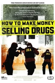 How to Make Money Selling Drugs (2012)