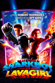 The Adventures of Sharkboy and Lavagirl (2005)