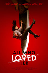 All Who Loved Her (2021)